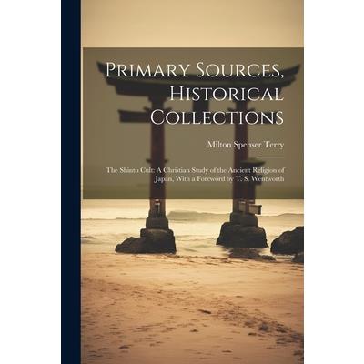 Primary Sources, Historical Collections | 拾書所