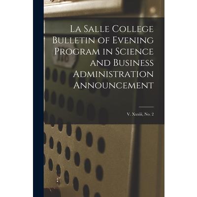 La Salle College Bulletin of Evening Program in Science and Business Administration Announcement; v. xxxiii, no. 2