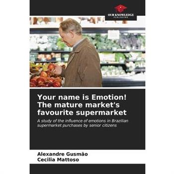 Your name is Emotion! The mature market’s favourite supermarket