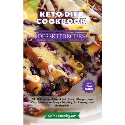 Keto Diet Cookbook - Dessert Recipes