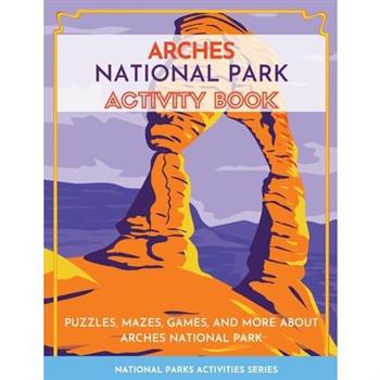 Arches National Park Activity Book