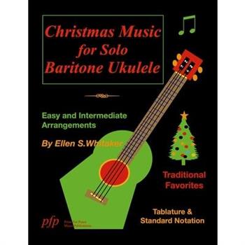Christmas Music for Solo Baritone Ukulele