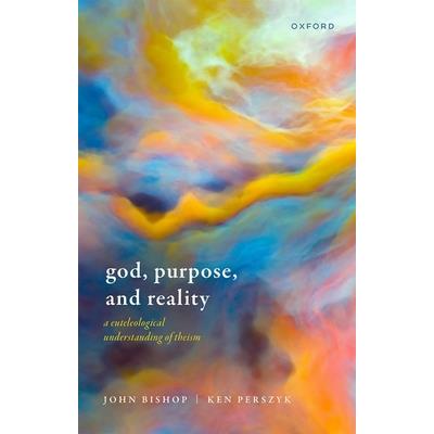 God, Purpose, and Reality