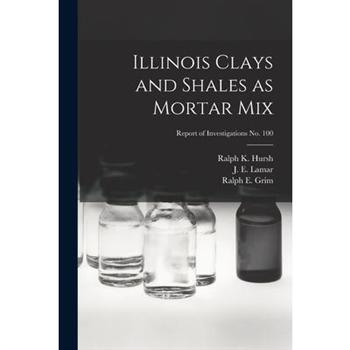 Illinois Clays and Shales as Mortar Mix; Report of Investigations No. 100