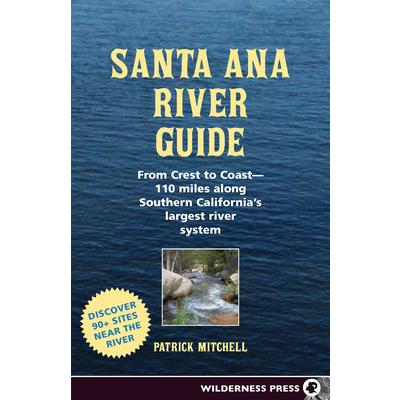 Santa Ana River Guide