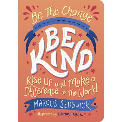 Be the Change: Be Kind