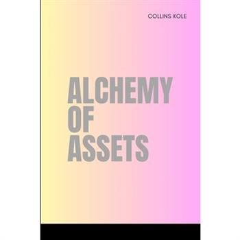 Alchemy of Assets