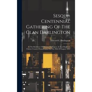 Sesqui-centennial Gathering Of The Clan Darlington