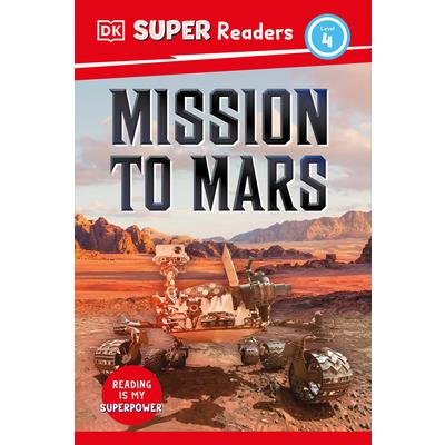DK Super Readers Level 4 Mission to Mars | 拾書所