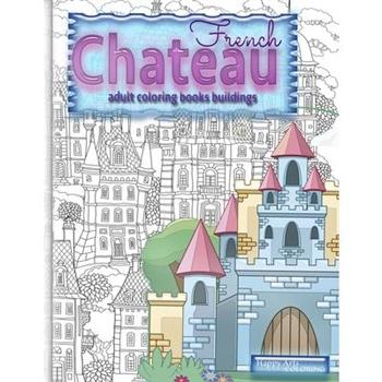 FRENCH CHATEAU adult coloring books buildings