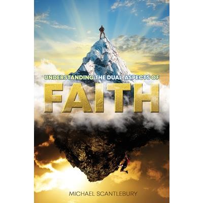 Understanding the Dual Aspects of Faith
