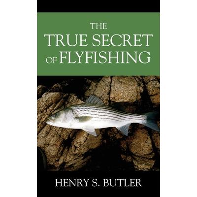 The True Secret of Flyfishing | 拾書所