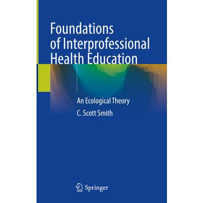 Foundations of Interprofessional Health Education | 拾書所