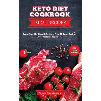 Keto Diet Cookbook - Meat Recipes