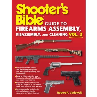 Shooter’s Bible Guide to Firearms Assembly, Disassembly, and Cleaning, Vol 2