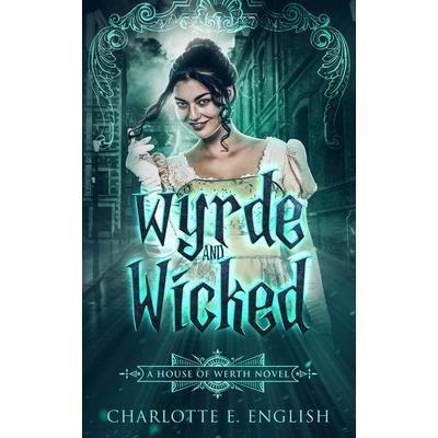 Wyrde and Wicked | 拾書所