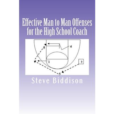 Effective Man to Man Offenses for the High School Coach | 拾書所