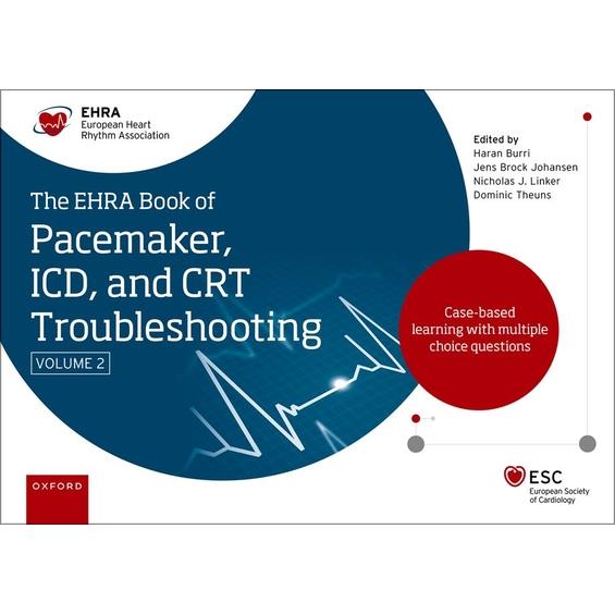 The Ehra Book of Pacemaker, ICD and CRT Troubleshooting