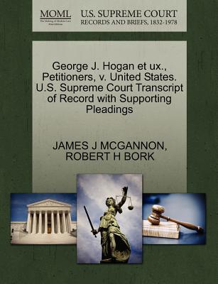 George J. Hogan Et Ux., Petitioners, V. United States. U.S. Supreme Court Transcript of Record with Supporting Pleadings