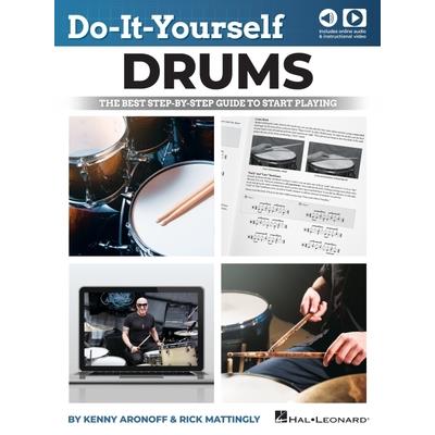 Do-It-Yourself Drums: The Best Step-By-Step Guide to Start Playing - Book with Online Audio and Instructional Video by Kenny Aronoff and Rick Mattingly