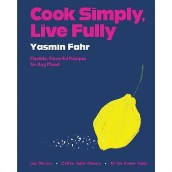 Cook Simply, Live Fully