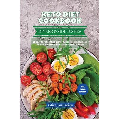 Keto Diet Cookbook - Dinner & Side Dishes