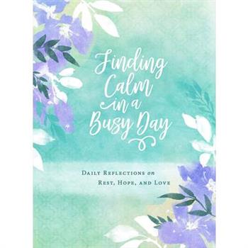 Finding Calm in a Busy Day