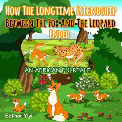 How The Longtime Friendship Between The Fox And The Leopard Ended