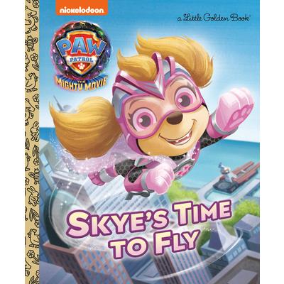 Skye`s Time to Fly (PAW Patrol: The Mighty Movie) (Little Golden Book) | 拾書所