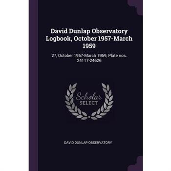 David Dunlap Observatory Logbook, October 1957-March 1959