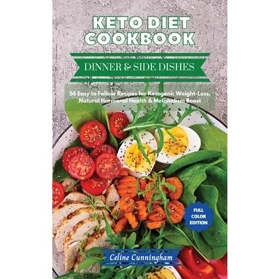 Keto Diet Cookbook - Dinner and Side Dishes