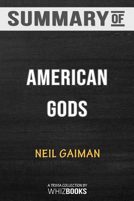 Summary of American GodsA Novel: Trivia/Quiz for Fans