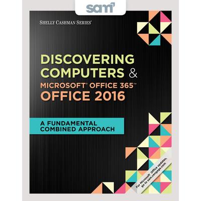 Discovering Computers & Microsoft Office 365 Office 2016