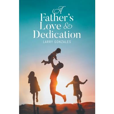 A Father's Love & Dedication | 拾書所