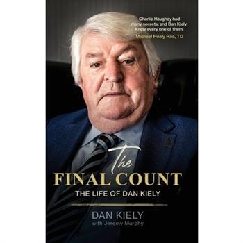 The Final Count - The Life of Dan Kiely