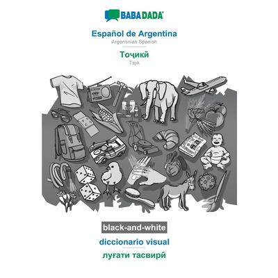 BABADADA black-and-white, Espa簽ol de Argentina - Tajik (in cyrillic script), diccionario visual - visual dictionary (in cyrillic script)