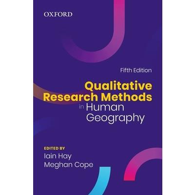 Qualitative Research Methods in Human Geography