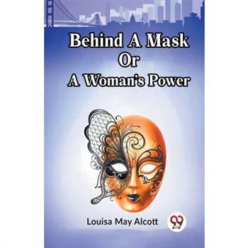 Behind A Mask Or A Woman’s Power