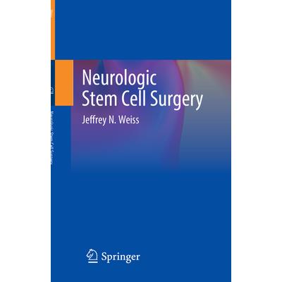 Neurologic Stem Cell Surgery