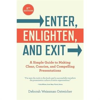 Enter, Enlighten, and Exit