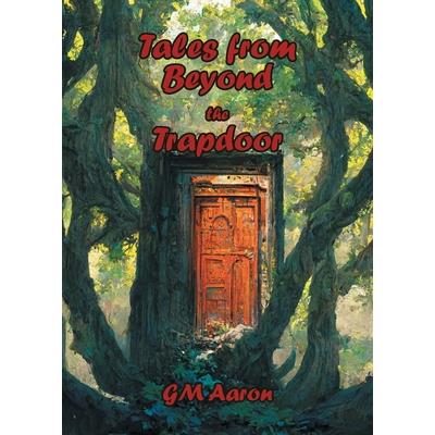 Tales from Beyond the Trapdoor