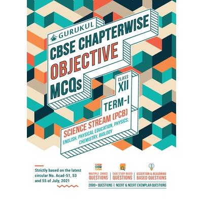Chapterwise Objective MCQs Science (PCB) Book for CBSE Class 12 Term I Exam
