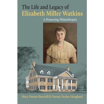 The Life and Legacy of Elizabeth Miller Watkins