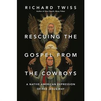 Rescuing the Gospel from the Cowboys