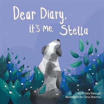 Dear Diary, It’s Me, Stella