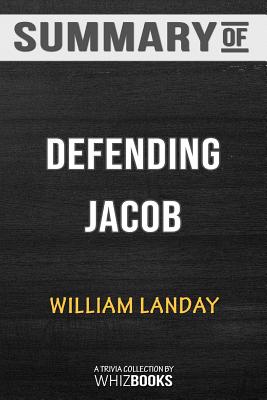 Summary of Defending JacobA Novel: Trivia/Quiz for Fans