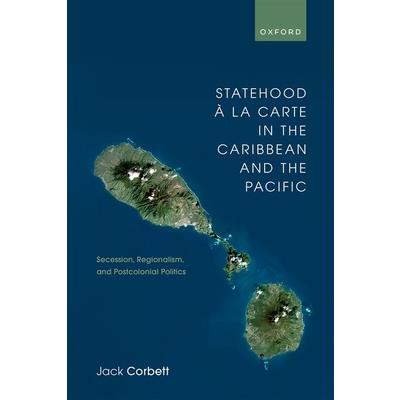 Statehood ? La Carte in the Caribbean and the Pacific