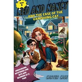 Ned and Nancy and the Case of the Vanishing Cat