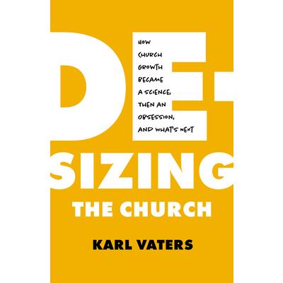 De-Sizing the Church