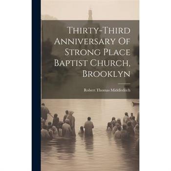 Thirty-third Anniversary Of Strong Place Baptist Church, Brooklyn